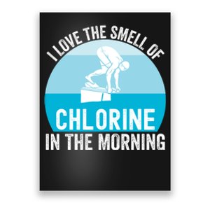 Try I Love The Smell Of Chlorine In The Morning Swimming Funny Swimmer Poster