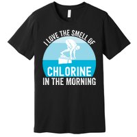 Try I Love The Smell Of Chlorine In The Morning Swimming Funny Swimmer Premium T-Shirt