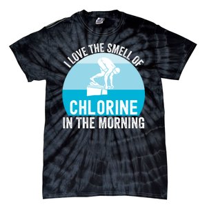 Try I Love The Smell Of Chlorine In The Morning Swimming Funny Swimmer Tie-Dye T-Shirt