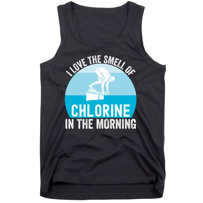 Try I Love The Smell Of Chlorine In The Morning Swimming Funny Swimmer Tank Top