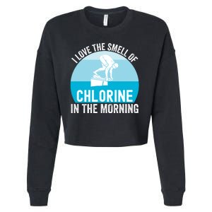 Try I Love The Smell Of Chlorine In The Morning Swimming Funny Swimmer Cropped Pullover Crew