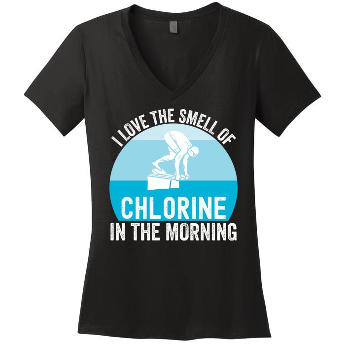 Try I Love The Smell Of Chlorine In The Morning Swimming Funny Swimmer Women's V-Neck T-Shirt