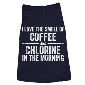 Try I Love The Smell Of Coffee And Chlorine In The Morning Swimming Swimmer Doggie Tank