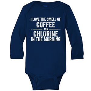 Try I Love The Smell Of Coffee And Chlorine In The Morning Swimming Swimmer Baby Long Sleeve Bodysuit