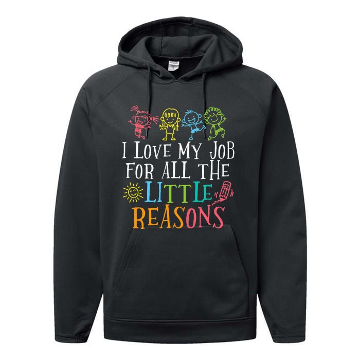 Teacher I Love My Job For All The Little Reasons Performance Fleece Hoodie