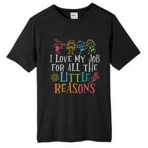 Teacher I Love My Job For All The Little Reasons Tall Fusion ChromaSoft Performance T-Shirt