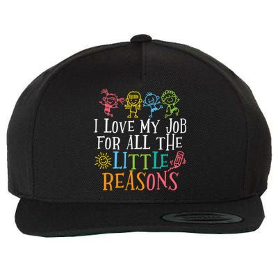 Teacher I Love My Job For All The Little Reasons Wool Snapback Cap