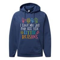 Teacher I Love My Job For All The Little Reasons Performance Fleece Hoodie