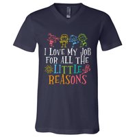 Teacher I Love My Job For All The Little Reasons V-Neck T-Shirt