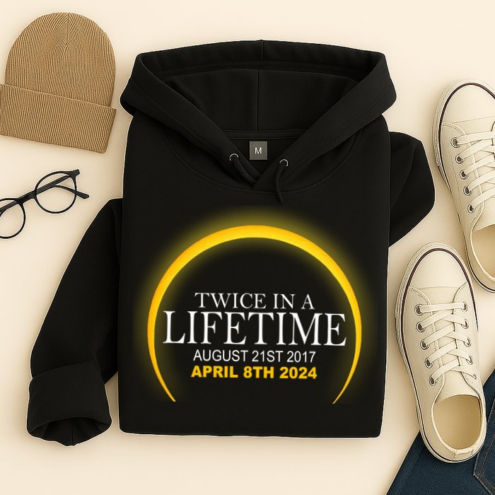 Twice In Lifetime 2024 Solar Eclipse Hoodie