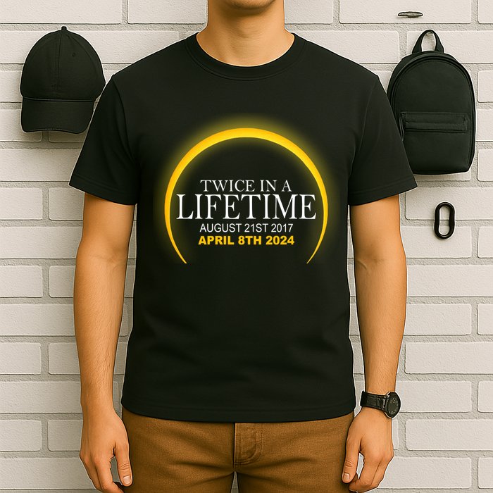 Twice In Lifetime 2024 Solar Eclipse T-Shirt