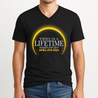 Twice In Lifetime 2024 Solar Eclipse V-Neck T-Shirt