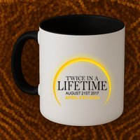 Twice In Lifetime 2024 Solar Eclipse Mug