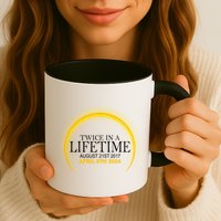 Twice In Lifetime 2024 Solar Eclipse Mug