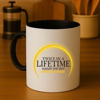 Twice In Lifetime 2024 Solar Eclipse Mug