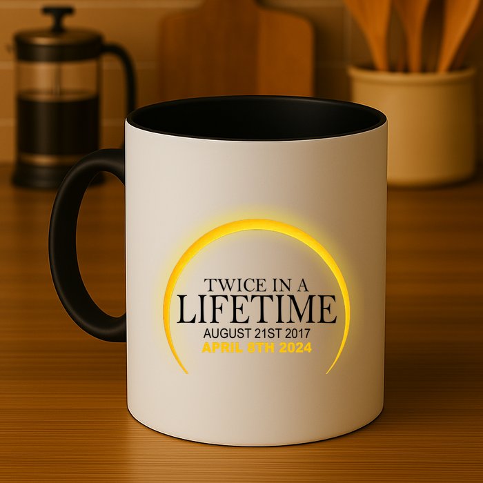 Twice In Lifetime 2024 Solar Eclipse Mug