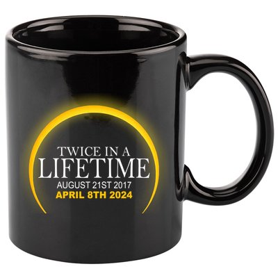 Twice In Lifetime 2024 Solar Eclipse 11oz C Handle Ceramic Mug
