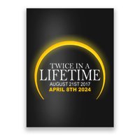 Twice In Lifetime 2024 Solar Eclipse Poster
