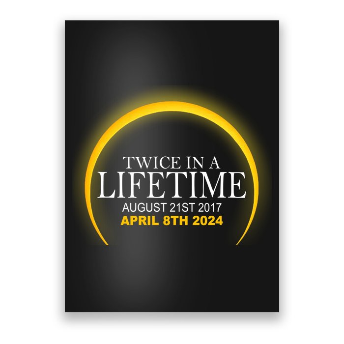 Twice In Lifetime 2024 Solar Eclipse Poster