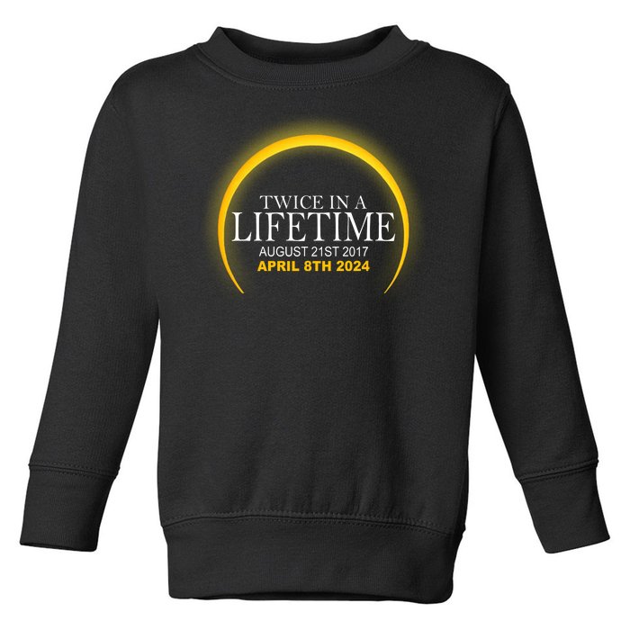 Twice In Lifetime 2024 Solar Eclipse Toddler Sweatshirt