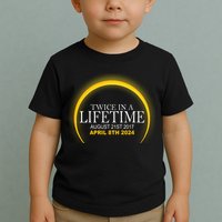 Twice In Lifetime 2024 Solar Eclipse Toddler T-Shirt