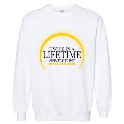 Twice In Lifetime 2024 Solar Eclipse Garment-Dyed Sweatshirt