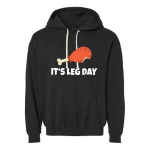 Turkey ItS Leg Day Thanksgiving Workout Garment-Dyed Fleece Hoodie