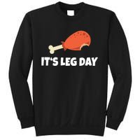 Turkey ItS Leg Day Thanksgiving Workout Sweatshirt