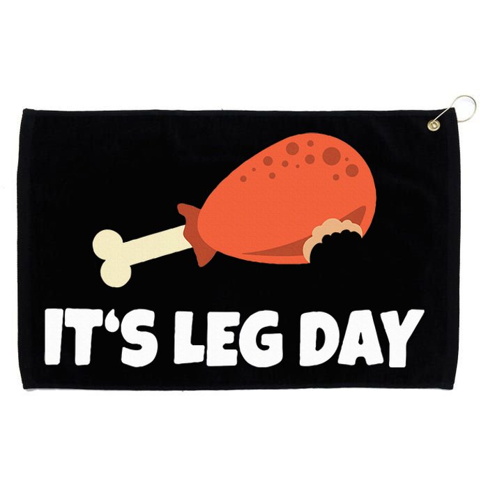 Turkey ItS Leg Day Thanksgiving Workout Grommeted Golf Towel