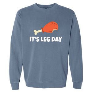 Turkey ItS Leg Day Thanksgiving Workout Garment-Dyed Sweatshirt