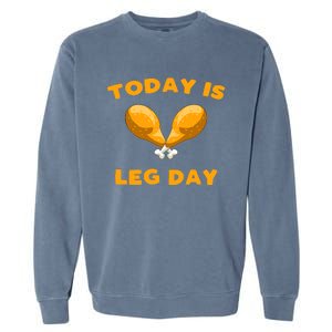 Today is Leg Day Thanksgiving Funny Turkey Trot Gift Garment-Dyed Sweatshirt