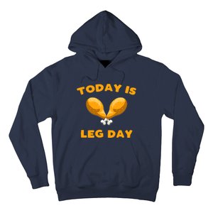 Today is Leg Day Thanksgiving Funny Turkey Trot Gift Hoodie