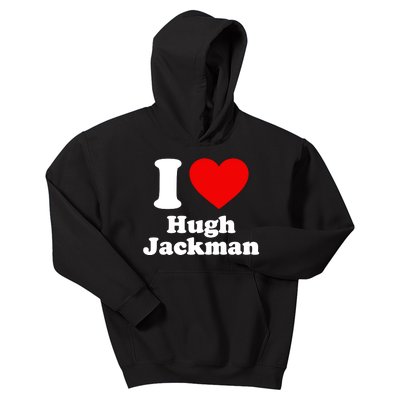 Thomslvey I Love Hugh Jackman Kids Hoodie