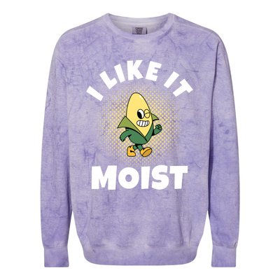 Thanksgiving I Like It Moist Corn Gift Colorblast Crewneck Sweatshirt