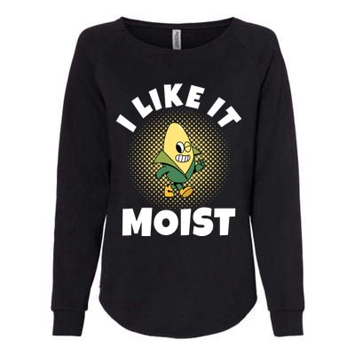 Thanksgiving I Like It Moist Corn Gift Womens California Wash Sweatshirt