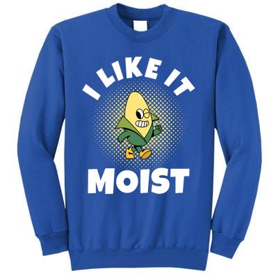 Thanksgiving I Like It Moist Corn Gift Sweatshirt