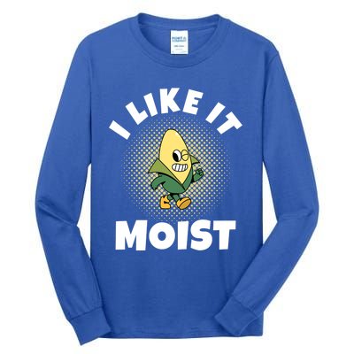 Thanksgiving I Like It Moist Corn Gift Tall Long Sleeve T-Shirt