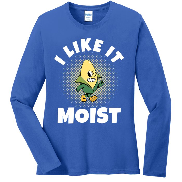 Thanksgiving I Like It Moist Corn Gift Ladies Long Sleeve Shirt