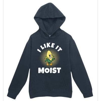 Thanksgiving I Like It Moist Corn Gift Urban Pullover Hoodie