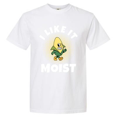 Thanksgiving I Like It Moist Corn Gift Garment-Dyed Heavyweight T-Shirt