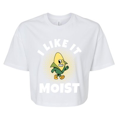 Thanksgiving I Like It Moist Corn Gift Bella+Canvas Jersey Crop Tee