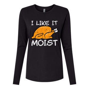 Turkey I Like It Moist Funny Thanksgiving Womens Cotton Relaxed Long Sleeve T-Shirt