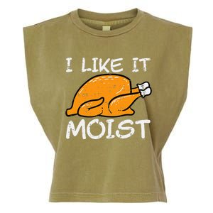 Turkey I Like It Moist Funny Thanksgiving Garment-Dyed Women's Muscle Tee