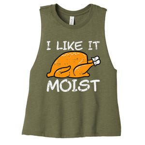 Turkey I Like It Moist Funny Thanksgiving Women's Racerback Cropped Tank