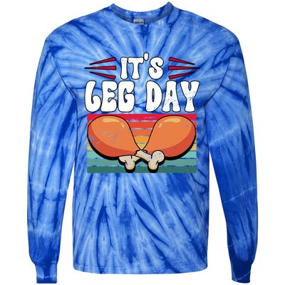 Thanksgiving Its Leg Day Gift Tie-Dye Long Sleeve Shirt