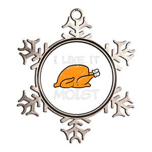 Turkey I Like It Moist Funny Thanksgiving Metallic Star Ornament