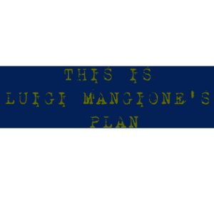 This Is Luigi Mangione Brian Thompson Unitedhealthcare Ceo Bumper Sticker