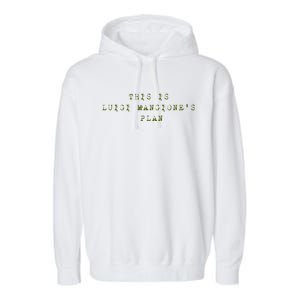 This Is Luigi Mangione Brian Thompson Unitedhealthcare Ceo Garment-Dyed Fleece Hoodie