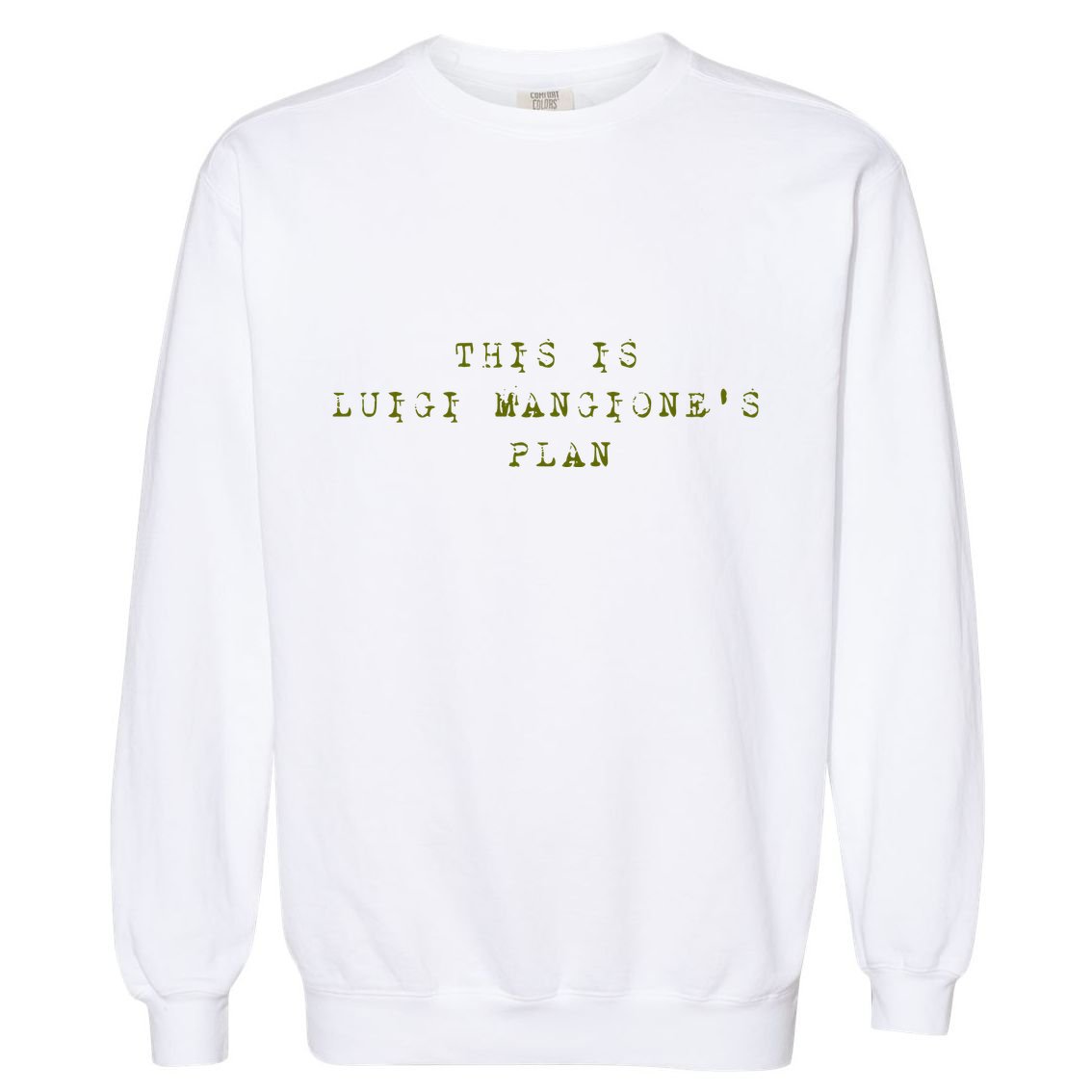 This Is Luigi Mangione Brian Thompson Unitedhealthcare Ceo Garment-Dyed Sweatshirt