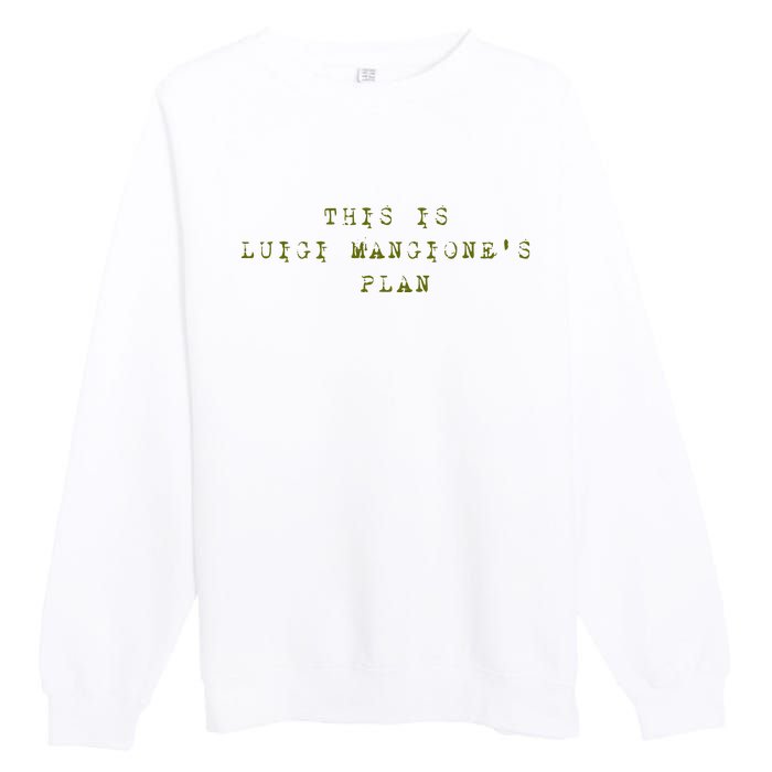 This Is Luigi Mangione Brian Thompson Unitedhealthcare Ceo Premium Crewneck Sweatshirt